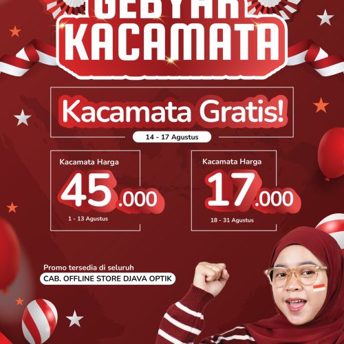 Gebyar Kacamata! Rayakan Kemerdekaan dengan Promo Kacamata Gratis di Djava Optik