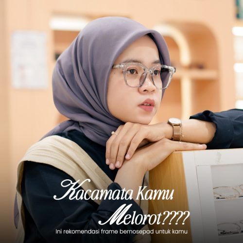 Kacamata Sering Melorot? Coba Frame dengan Nosepad yang Bisa Diatur